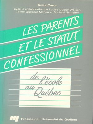 cover image of Les parents et le statut confessionnel de l'école au Québec